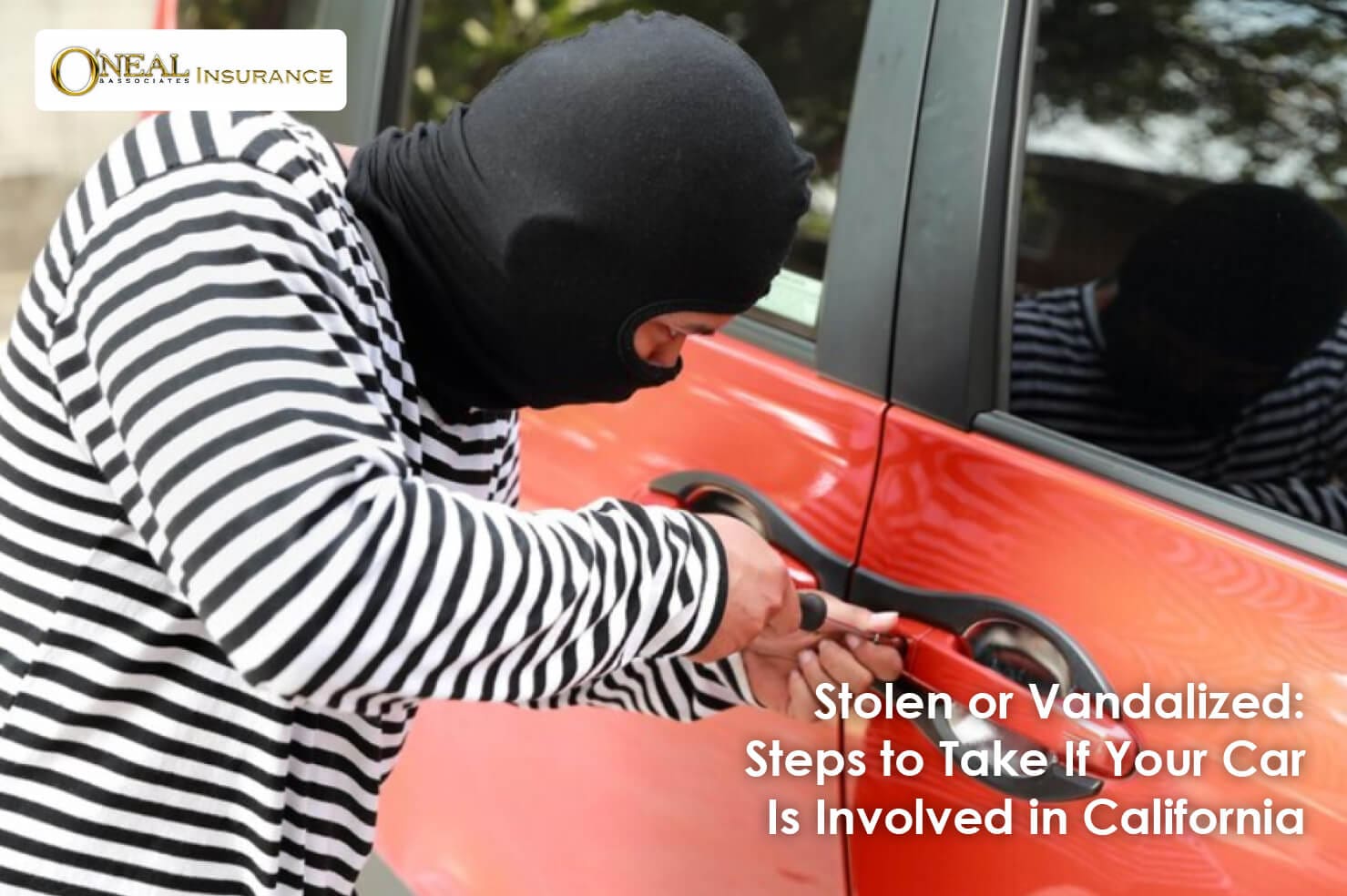 Steps to Take After Car Theft or Vandalism in California
